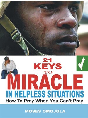 cover image of 21 Keys to miracle in helpless situations